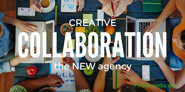 Creative Collaboration IS the NEW Marketing Agency